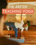 THE ART OF TEACHING YOGA